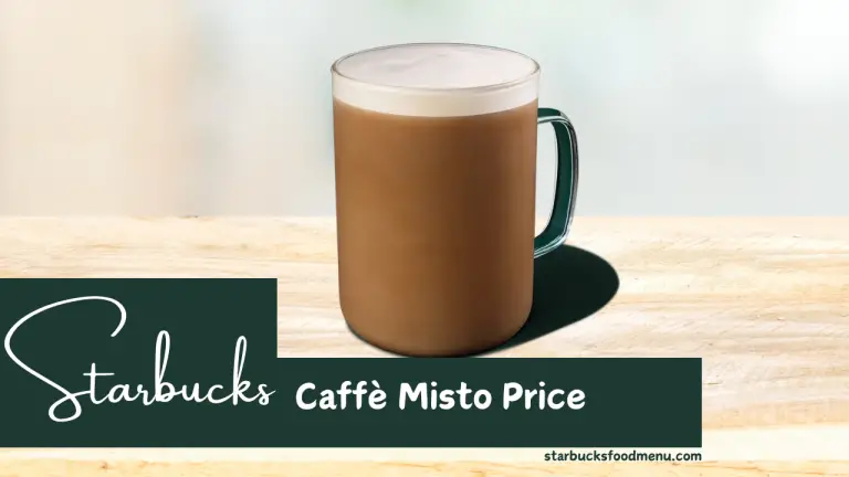 Starbucks Caffè Misto Price & Nutritional Guide