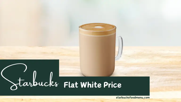 Starbucks Flat White Price & Calories 2024