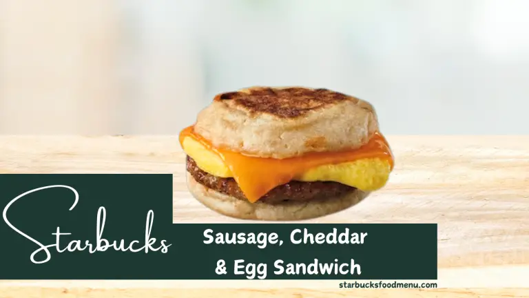 Starbucks Sausage Cheddar & Egg Sandwich Calories
