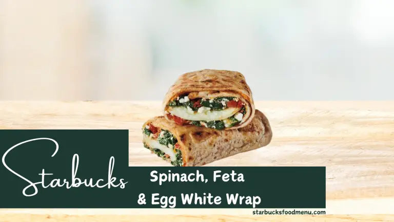 Starbucks Spinach Feta & Egg White Wrap Calories & Price