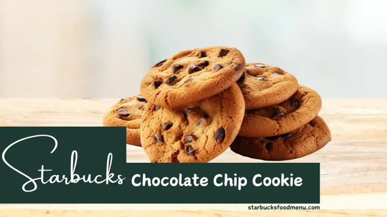 Starbucks Chocolate Chip Cookie Price & Calories