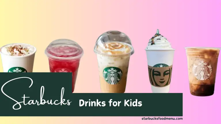 15 Best Starbucks Drinks for Kids