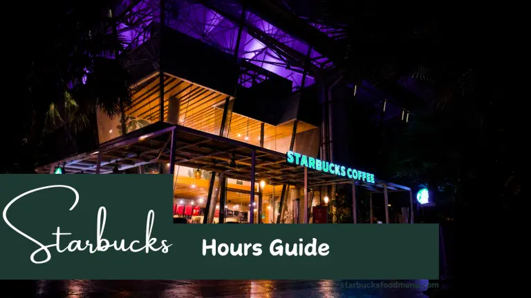 Starbucks Hours 2024 - Holiday & Happy Hours
