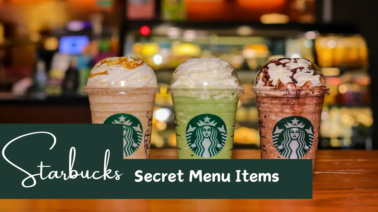 Starbucks Secret Menu - Top 55 Secret Drinks To Try!