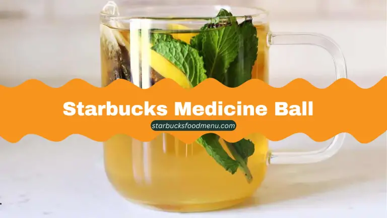 Starbucks Medicine Ball